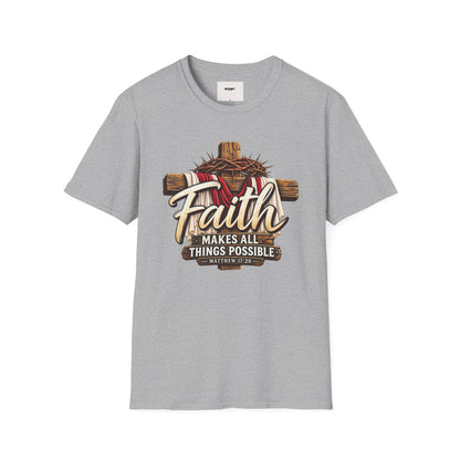 Faith Cross T‑Shirt — "Faith Makes All Things Possible" Christian Tee