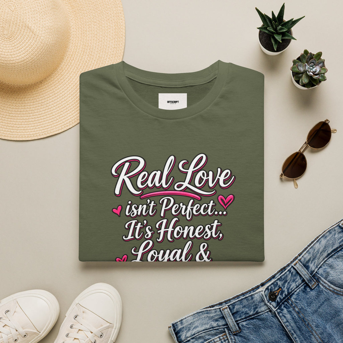 T-Shirt — "Real Love Isn't Perfect, It's Honest, Loyal & Forever" Romantic Heart Design