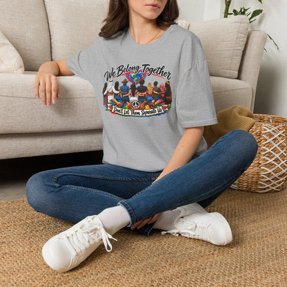 We Belong Together T-Shirt — Unity Design “Don't Let Them Separate Us”