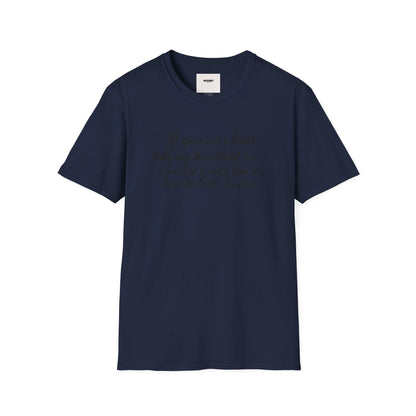 T‑Shirt — "If you ever leave, take my heartbeat too... Because it only knows how to beat for you." Romantic Script Tee