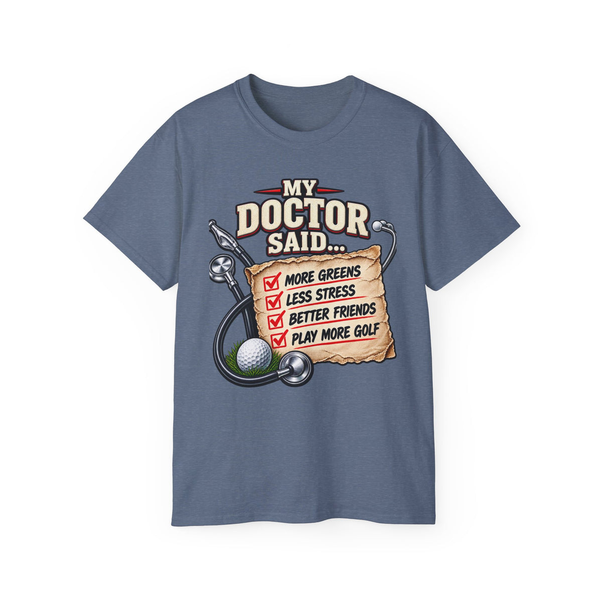My Doctor Said… Play More Golf T‑Shirt — Funny Golf Checklist Tee