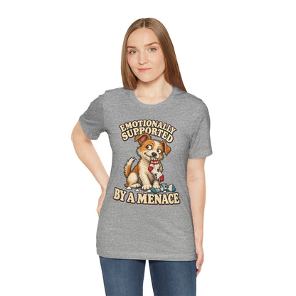 Emotionally Supported by a Menace Tee — Cute Puppy Graphic T‑Shirt