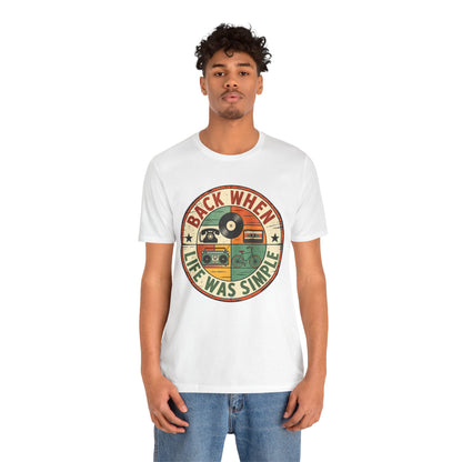 Back When Life Was Simple Vintage Retro T-Shirt