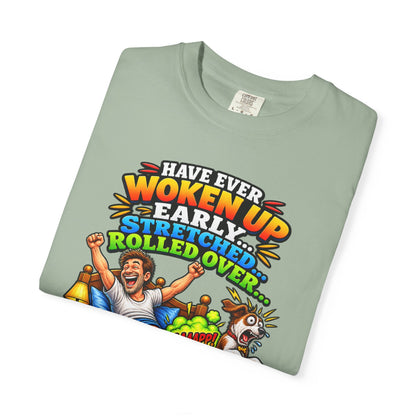 Funny Fart Joke T-Shirt — "Have Ever Woken Up...and Farted So Loud" Graphic Tee