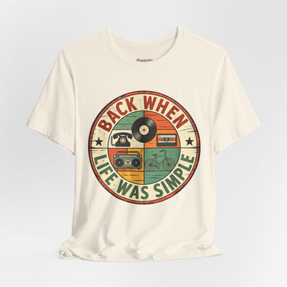 Back When Life Was Simple Vintage Retro T-Shirt