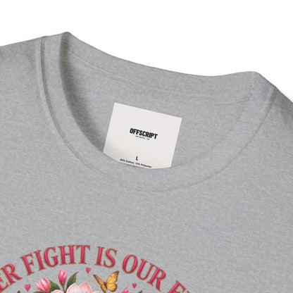 Breast Cancer Awareness T-Shirt – “Her Fight Is Our Fight” Pink Ribbon Floral Tee