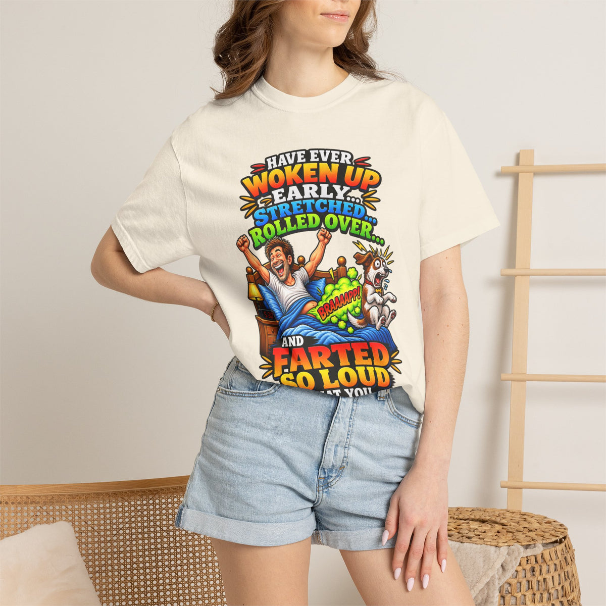 Funny Fart Joke T-Shirt — "Have Ever Woken Up...and Farted So Loud" Graphic Tee
