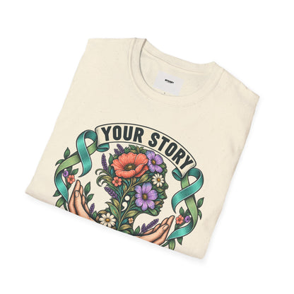 'Your Story Isn't Over' Floral T-Shirt — Inspirational Mental Health Tee
