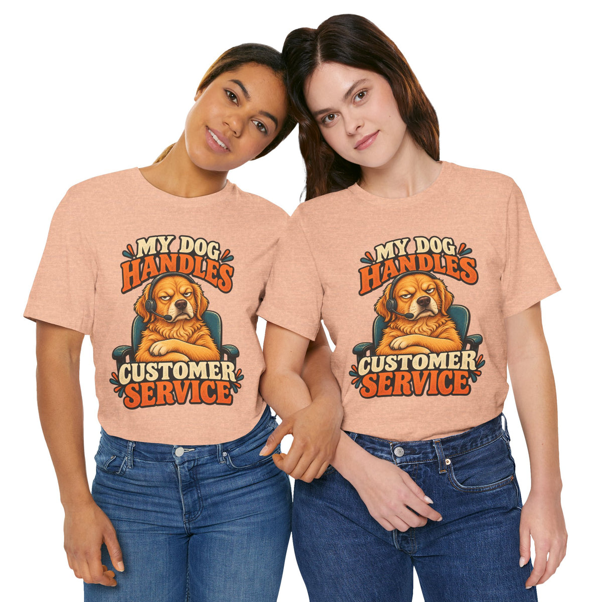 Dog Customer Service T-Shirt — "My Dog Handles Customer Service" Graphic Tee