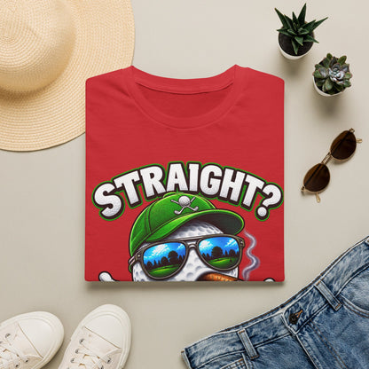 Golf Ball Graphic T-Shirt — "Straight? Never Heard of Her." Funny Golf Shirt
