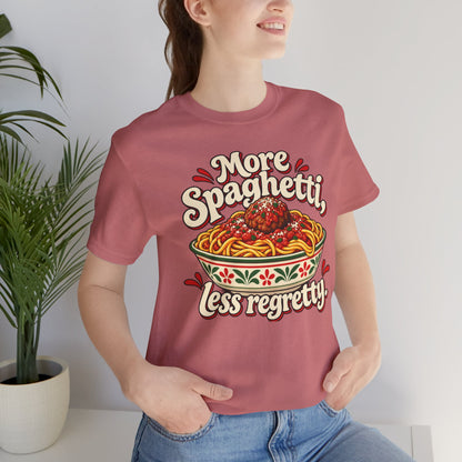 More Spaghetti Less Regretti Foodie Graphic Tee
