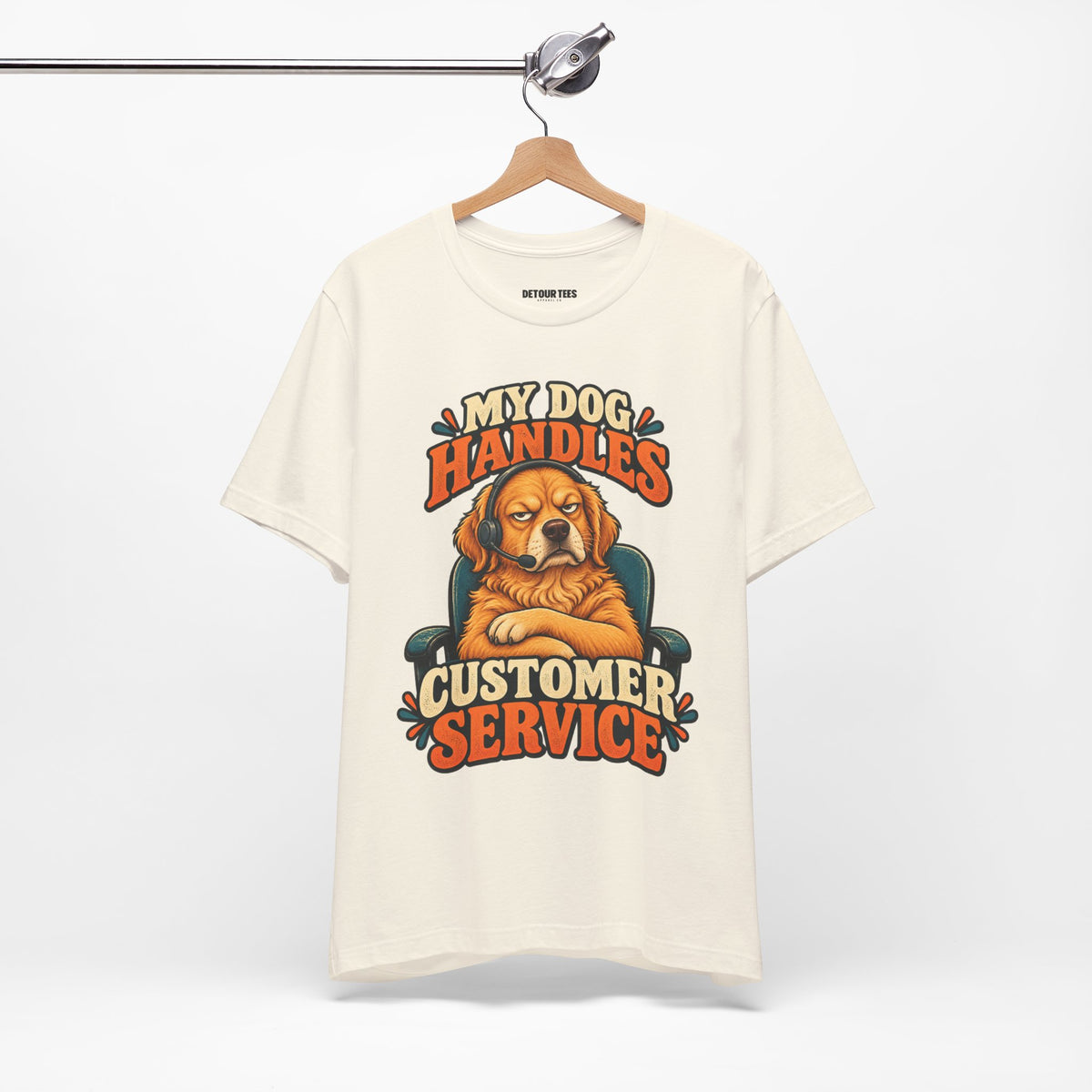 Dog Customer Service T-Shirt — "My Dog Handles Customer Service" Graphic Tee