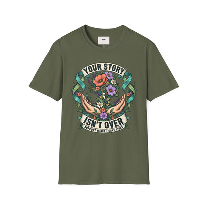 'Your Story Isn't Over' Floral T-Shirt — Inspirational Mental Health Tee