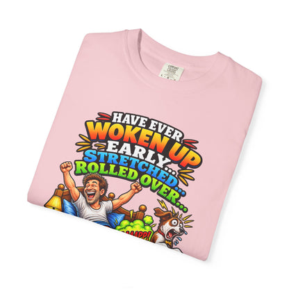 Funny Fart Joke T-Shirt — "Have Ever Woken Up...and Farted So Loud" Graphic Tee