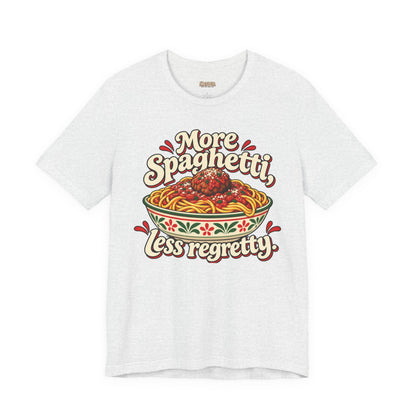 More Spaghetti Less Regretti Foodie Graphic Tee
