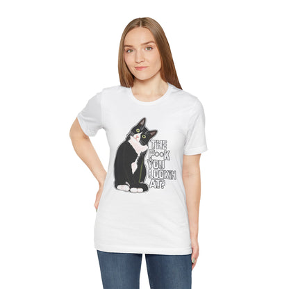 Tuxedo Cat Tee — "The F*ck You Lookin' At?" Graphic Shirt