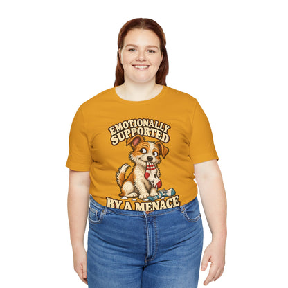 Emotionally Supported by a Menace Tee — Cute Puppy Graphic T‑Shirt