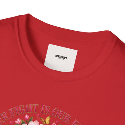 Breast Cancer Awareness T-Shirt – “Her Fight Is Our Fight” Pink Ribbon Floral Tee