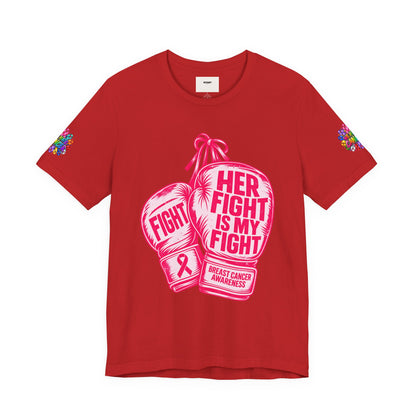Breast Cancer Awareness Tee – “Her Fight Is My Fight” Boxing Gloves T-Shirt