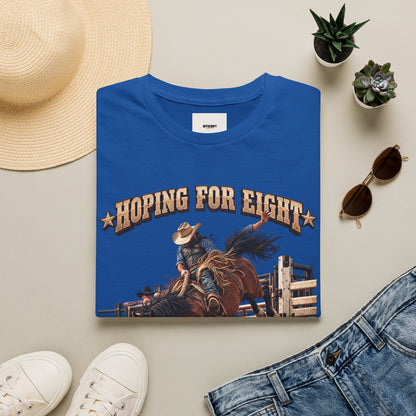 Hoping for Eight Rodeo T-Shirt — Bull Riding Western Tee