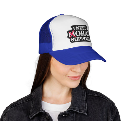 I Need Moral Support Trucker Cap — Funny Protest Patch Hat