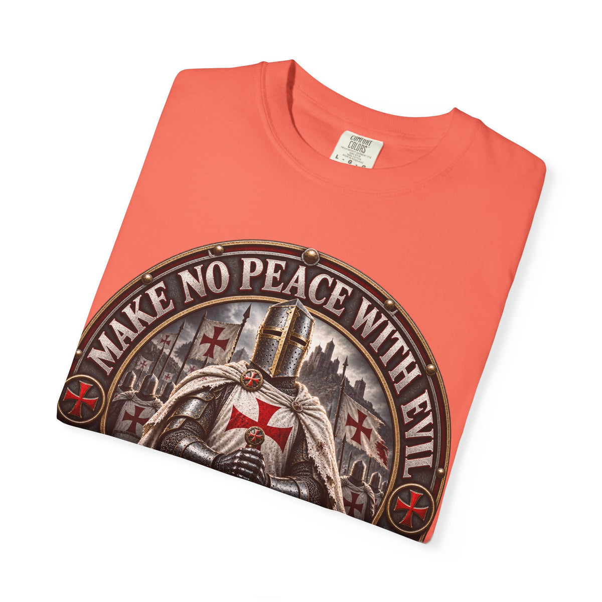 Make No Peace With Evil T-shirt | Crusader Helmet Ephesians 5:11