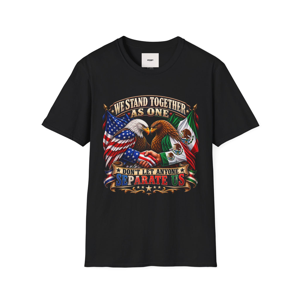 We Stand Together As One Eagle T-Shirt — USA & Mexico Unity Patriotic Tee