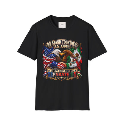 We Stand Together As One Eagle T-Shirt — USA & Mexico Unity Patriotic Tee
