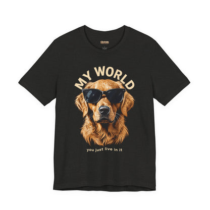 My World Golden Retriever Sunglasses T-Shirt