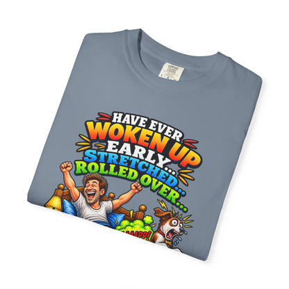 Funny Fart Joke T-Shirt — "Have Ever Woken Up...and Farted So Loud" Graphic Tee