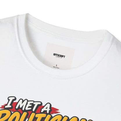 Political Satire T-Shirt — "I Met a Politician Today... Stole My Wallet" Graphic Tee
