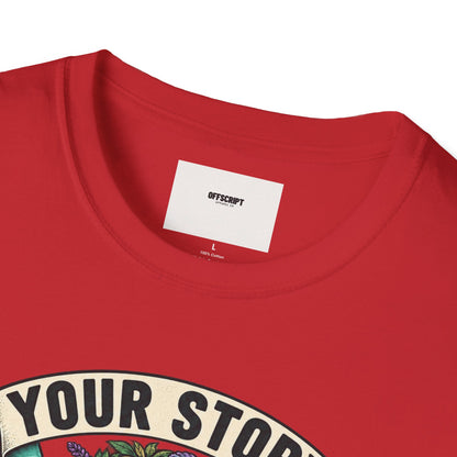 'Your Story Isn't Over' Floral T-Shirt — Inspirational Mental Health Tee