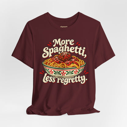 More Spaghetti Less Regretti Foodie Graphic Tee