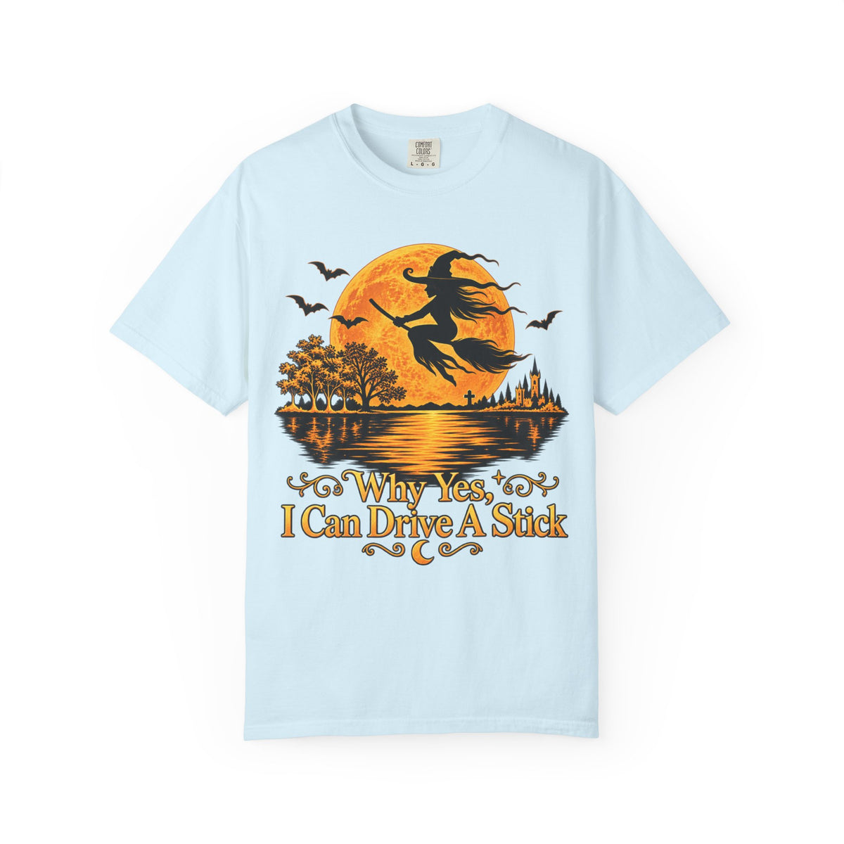 Witch Flying Over Moon T-Shirt – "Why Yes, I Can Drive A Stick" Halloween Tee