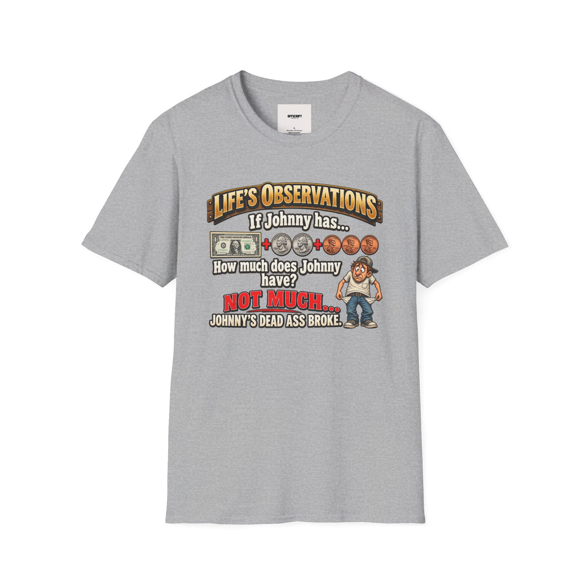Life's Observations "If Johnny Has..." Graphic T-Shirt — Funny Money Puzzle Tee