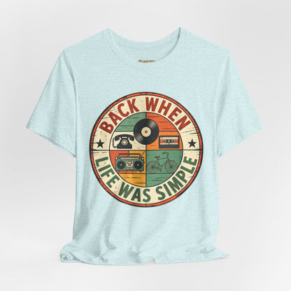 Back When Life Was Simple Vintage Retro T-Shirt