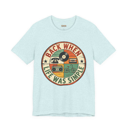 Back When Life Was Simple Vintage Retro T-Shirt