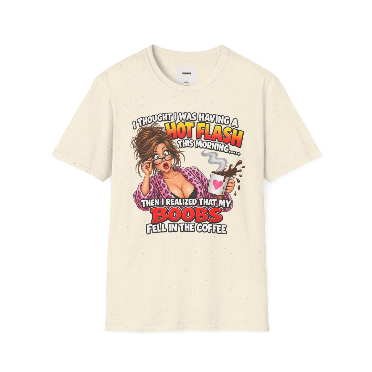 Hot Flash Coffee Tee — Funny Menopause T-Shirt (‘My Boobs Fell in the Coffee’)