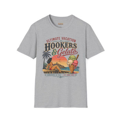 Hookers & Gelato Ultimate Vacation T-Shirt