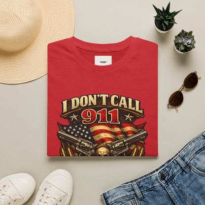 I Don't Call 911 I Call My Neighbors Graphic T-Shirt