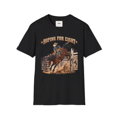 Hoping for Eight Rodeo T-Shirt — Bull Riding Western Tee