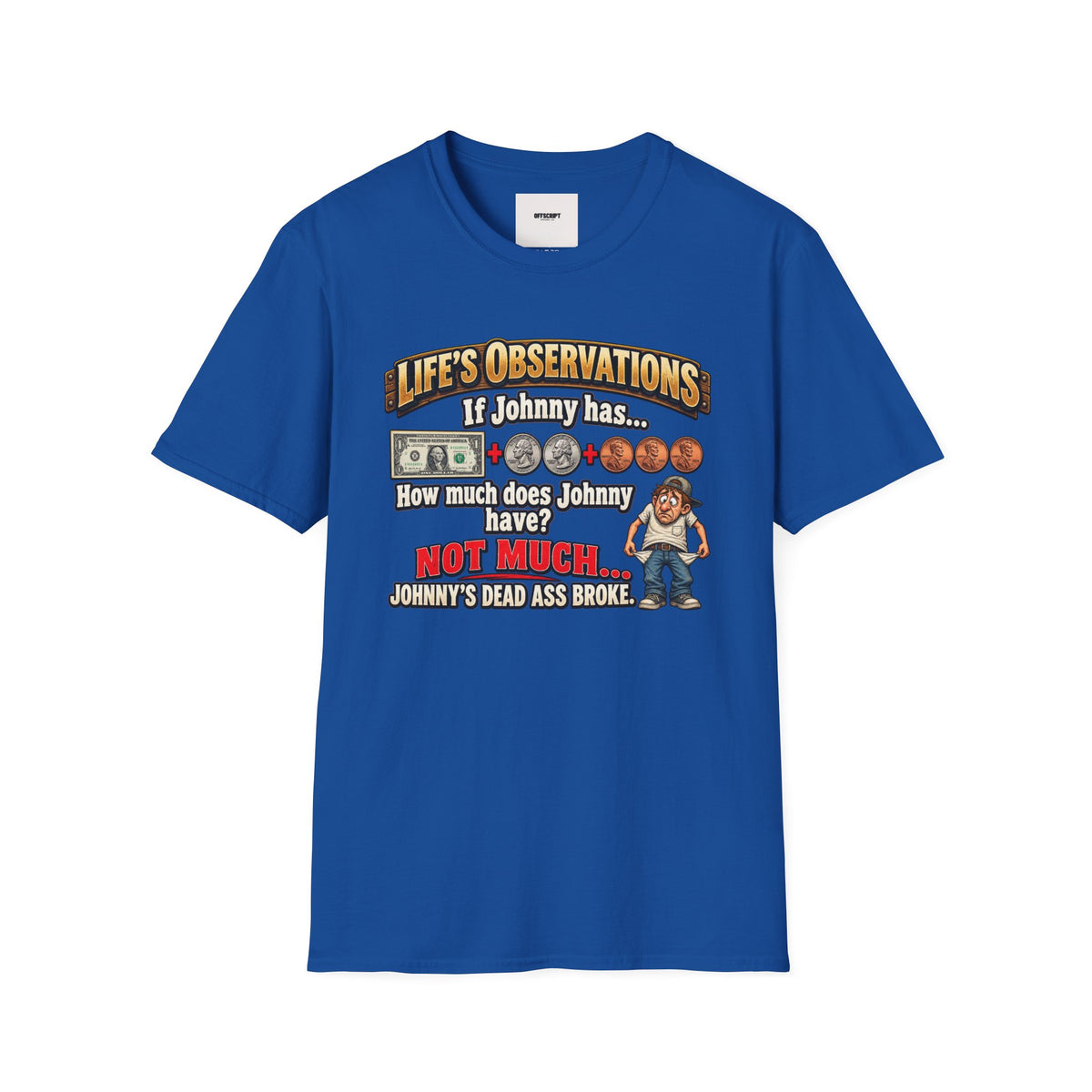 Life's Observations "If Johnny Has..." Graphic T-Shirt — Funny Money Puzzle Tee