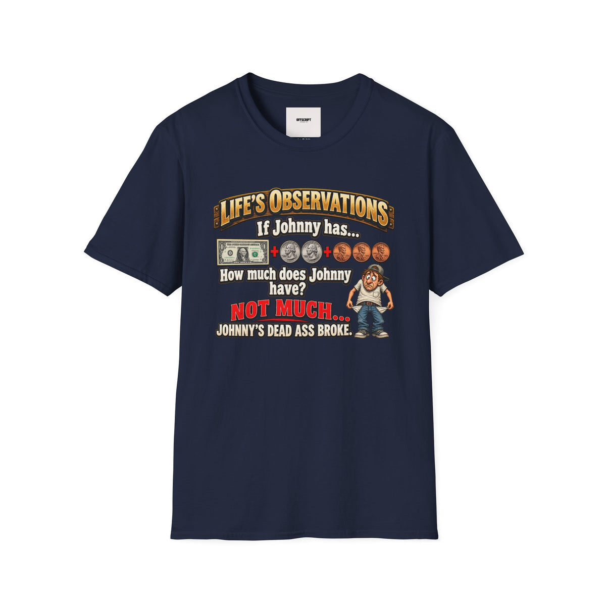 Life's Observations "If Johnny Has..." Graphic T-Shirt — Funny Money Puzzle Tee