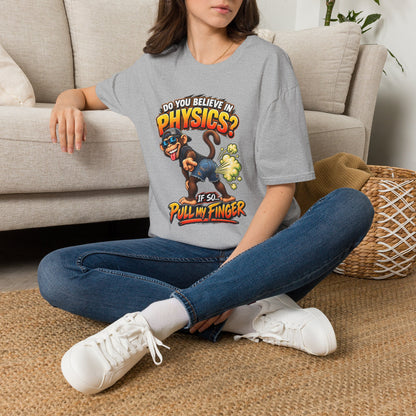 Physics Joke T-Shirt — "Do You Believe in Physics?" Monkey Pull My Finger Graphic Tee