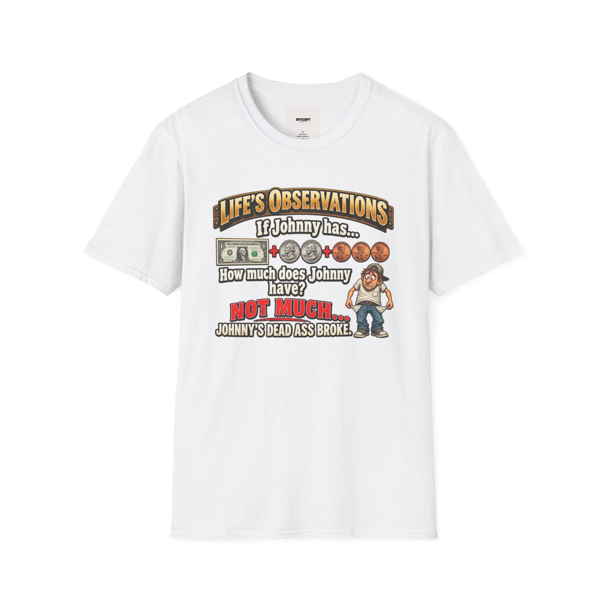Life's Observations "If Johnny Has..." Graphic T-Shirt — Funny Money Puzzle Tee