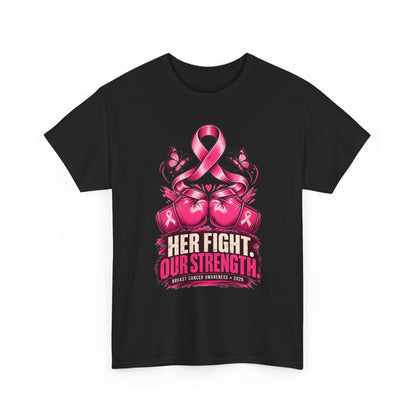 T-Shirt — Her Fight Our Strength Pink Ribbon Breast Cancer Awareness Tee