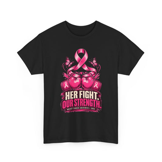 T-Shirt — Her Fight Our Strength Pink Ribbon Breast Cancer Awareness Tee
