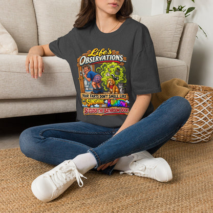 T-Shirt — Life’s Observations Funny Graphic Tee ("Your Farts Don’t Smell Like Sunshine & Rainbows")