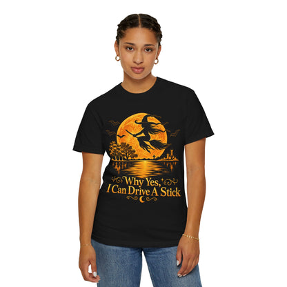 Witch Flying Over Moon T-Shirt – "Why Yes, I Can Drive A Stick" Halloween Tee