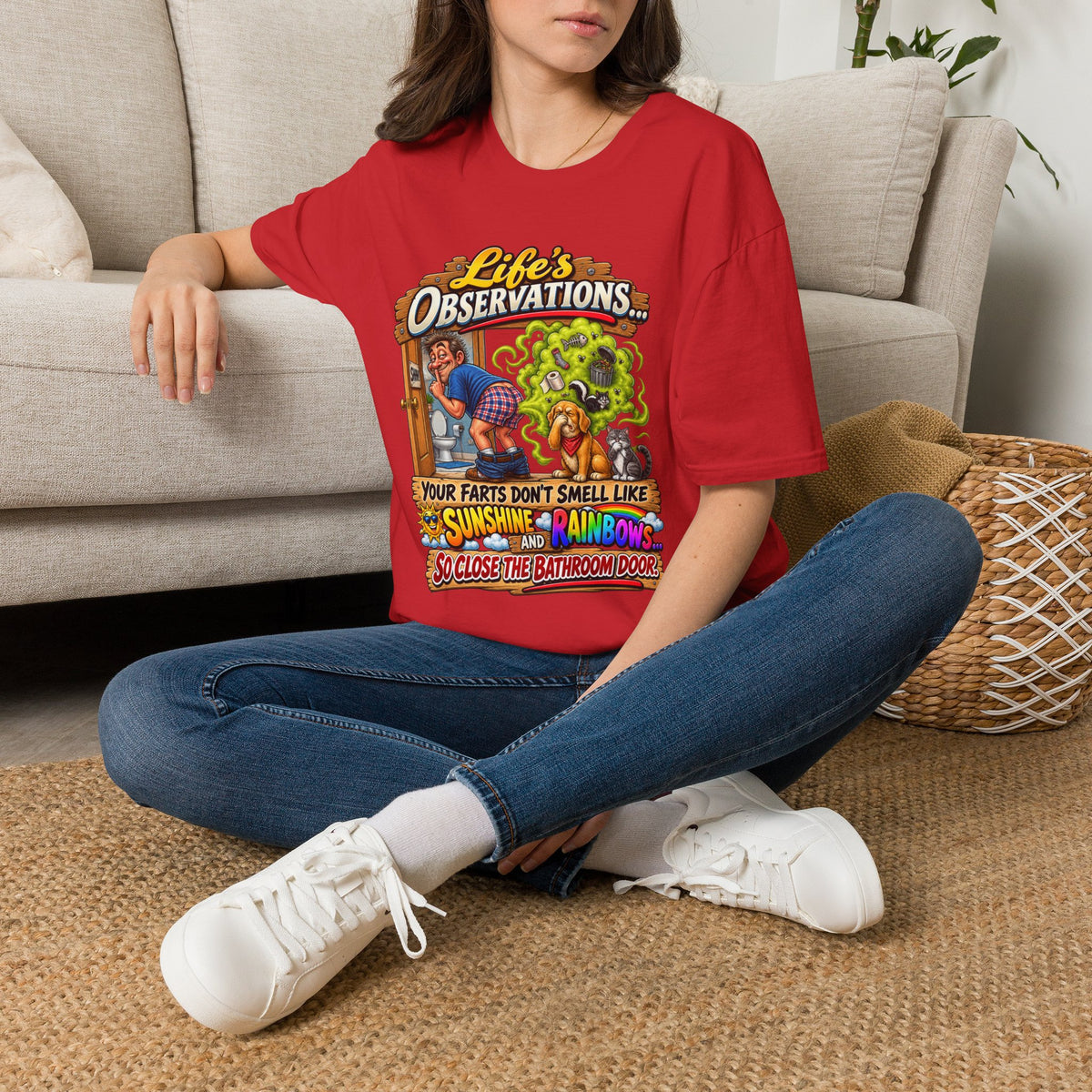 T-Shirt — Life’s Observations Funny Graphic Tee ("Your Farts Don’t Smell Like Sunshine & Rainbows")